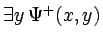 $\exists y\,\Psi^{+}(x,y)$