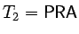 $T_2 = \mathsf{PRA}$