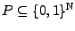 $P\subseteq\{0,1\}^\mathbb{N}$