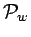 $\mathcal{P}_w$