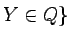 $Y\in Q\}$