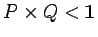 $P\times Q<\mathbf{1}$