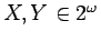$X,Y\in2^\omega$