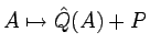$A\mapsto\hat{Q}(A)+P$
