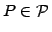 $P\in\mathcal{P}$