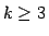 $k\ge3$